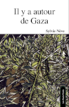 Il y a autour de Gaza, de Sylvie Nève 